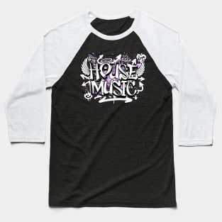 HOUSE MUSIC  - Graffiti Steez (Lavender) Baseball T-Shirt